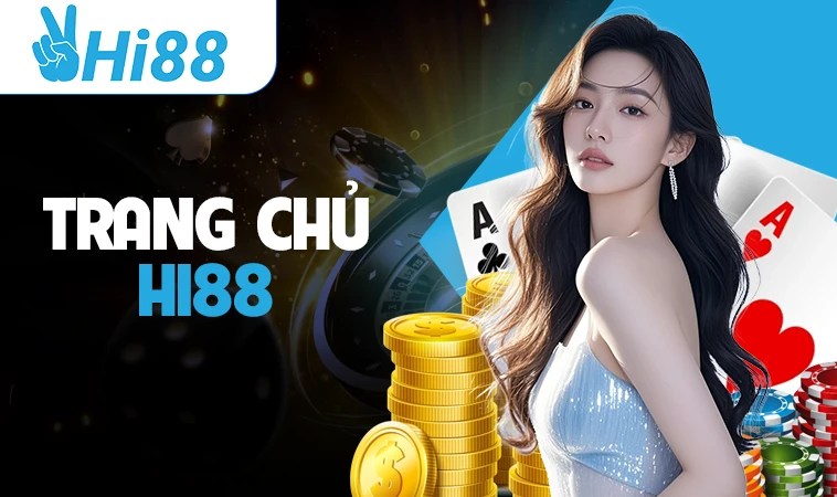 Nhà Cái Hi88 - Địa Chỉ Cá Cược Online Uy Tín Nhất 2025